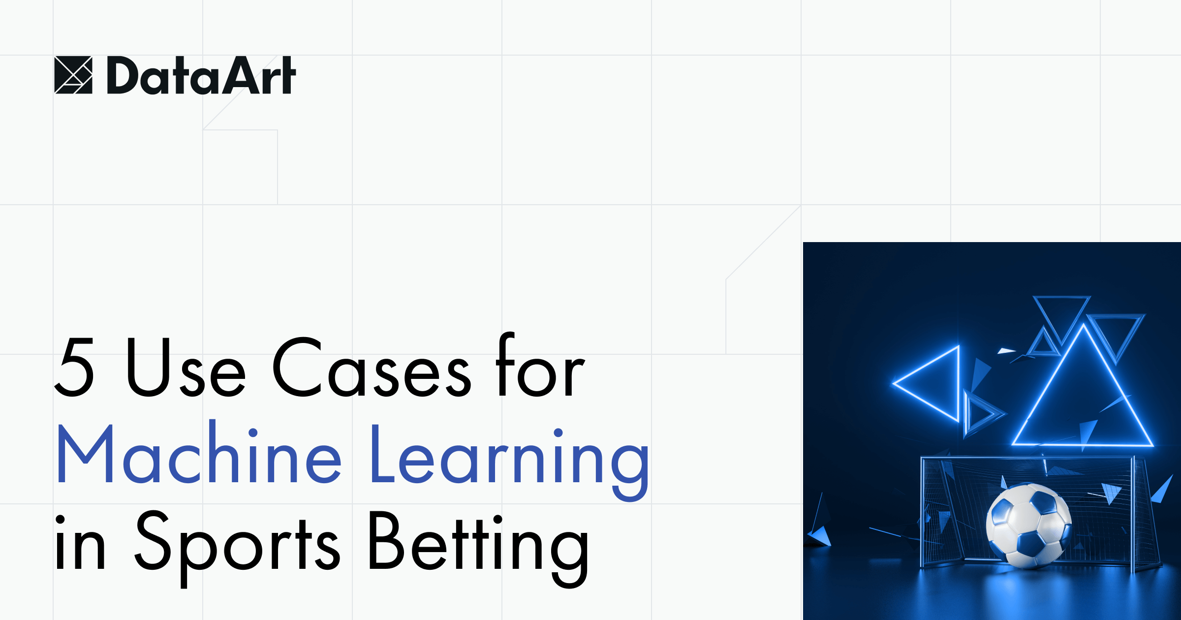 Machine Learning in Sports Betting 5 Winning Cases